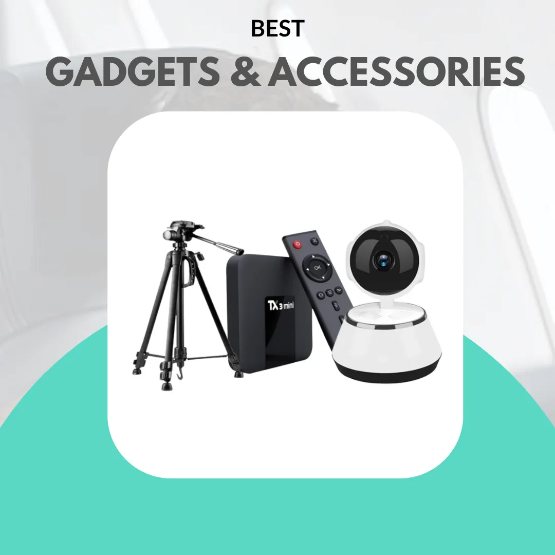 Gadgets & Accessories